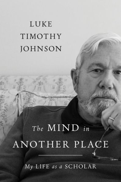 The Mind in Another Place: My Life as a Scholar