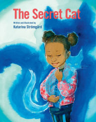 Title: The Secret Cat, Author: Katarina Strömgård