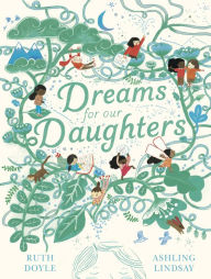 Title: Dreams for Our Daughters, Author: Ruth Doyle