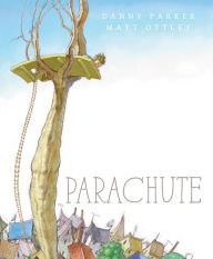 Title: Parachute, Author: Danny Parker