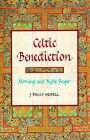 Celtic Benediction: Morning and Night Prayer