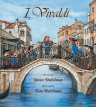 Title: I, Vivaldi, Author: Janice Shefelman