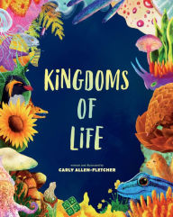 Title: Kingdoms of Life, Author: Carly Allen-Fletcher
