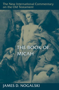 Title: The Book of Micah, Author: James D. Nogalski
