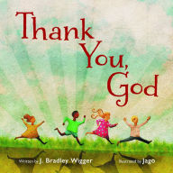 Title: Thank You, God, Author: J. Bradley Wigger