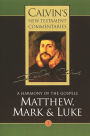 Matthew, Mark, & Luke: A Harmony of the Gospels