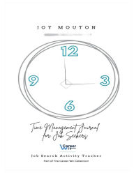 Title: Career Wit Time Management Journal for Job Seekers, Author: Joy Mouton