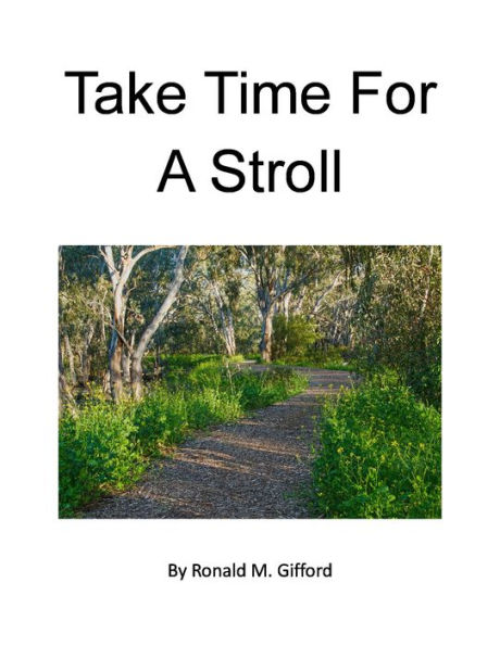 Take Time For A Stroll