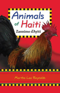 Title: Animals of Haiti, Author: Martha Lee Reynolds