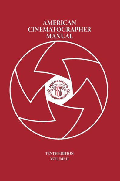 American Cinematographer Manual Vol. II / Edition 10