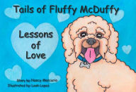 Title: Tails of Fluffy McDuffy: Lessons of Love, Author: Nancy Mercurio