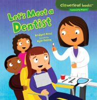 Title: Let's Meet a Dentist, Author: Bridget Heos