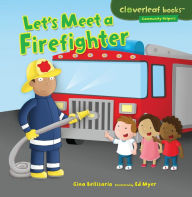 Title: Let's Meet a Firefighter, Author: Gina Bellisario