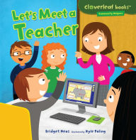 Title: Let's Meet a Teacher, Author: Bridget Heos