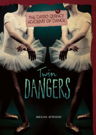 Title: Twin Dangers, Author: Megan Atwood