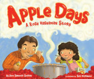 Title: Apple Days: A Rosh Hashanah Story, Author: Allison Soffer