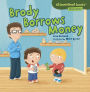 Brody Borrows Money