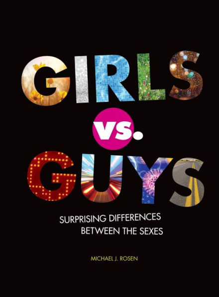 Girls vs. Guys: Surprising Differences Between the Sexes