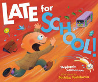 Title: Late for School!, Author: Stephanie Calmenson
