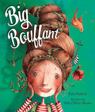 Title: Big Bouffant, Author: Kate Hosford