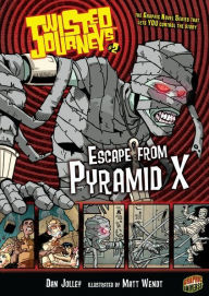 Title: Escape from Pyramid X (Twisted Journeys Series #2), Author: Dan Jolley