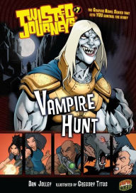 Title: Vampire Hunt (Twisted Journeys Series #7), Author: Dan Jolley