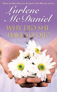 Title: Why Did She Have to Die?, Author: Lurlene N. McDaniel