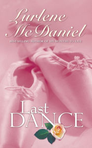 Title: Last Dance, Author: Lurlene McDaniel