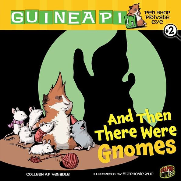 And Then There Were Gnomes (Guinea Pig, Pet Shop Private Eye Series #2)