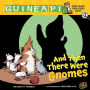 And Then There Were Gnomes (Guinea Pig, Pet Shop Private Eye Series #2)