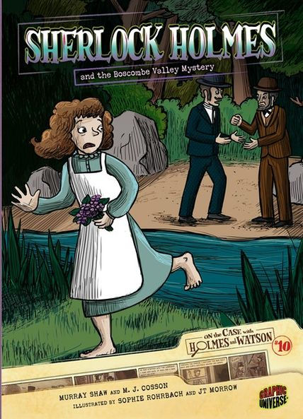 Sherlock Holmes and the Boscombe Valley Mystery (On the Case with Holmes and Watson Series #10)