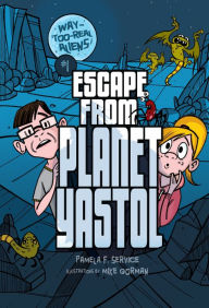 Title: Escape from Planet Yastol, Author: Pamela F. Service