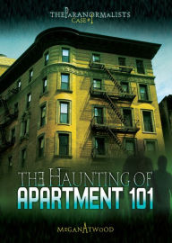 Title: The Haunting of Apartment 101, Author: Megan Atwood