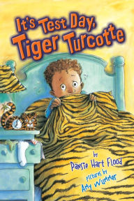 Title: It's Test Day, Tiger Turcotte, Author: Pansie Hart Flood