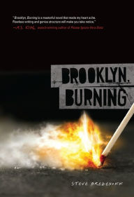 Title: Brooklyn, Burning, Author: Steve Brezenoff