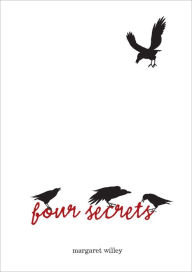 Title: Four Secrets, Author: Margaret Willey