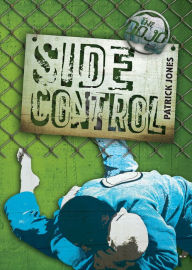 Title: Side Control, Author: Patrick Jones