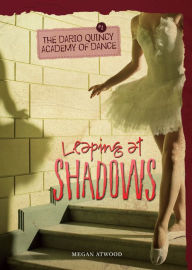 Title: Leaping at Shadows, Author: Megan Atwood