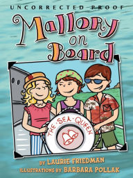 Title: Mallory on Board (Mallory Series #7), Author: Laurie B. Friedman