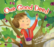 Title: One Good Deed, Author: Terri Fields