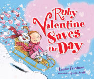 Title: Ruby Valentine Saves Day, Author: Laurie B. Friedman