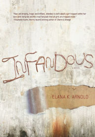 Title: Infandous, Author: Elana K. Arnold