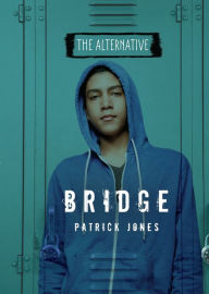 Title: Bridge, Author: Patrick Jones