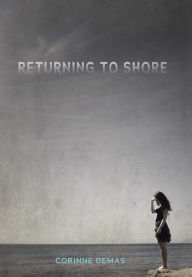 Title: Returning to Shore, Author: Corinne Demas