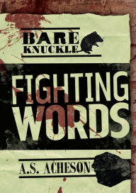 Title: Fighting Words, Author: A. S. Acheson