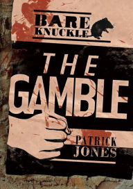 Title: The Gamble, Author: Patrick Jones