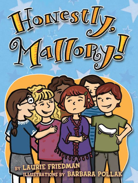 Honestly, Mallory! (Mallory Series #8) By Laurie B. Friedman, Barbara ...