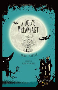 Title: #1 a Dog's Breakfast, Author: Annie Graves