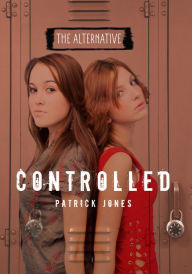 Title: Controlled, Author: Patrick Jones