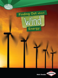 Title: Finding Out about Wind Energy, Author: Matt Doeden